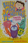Billy and the Mini Monsters: Monsters go to School - Zanna Davidson