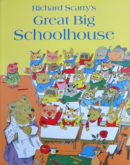 Great Big Schoolhouse - Richard Scarry