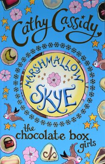 The Chocolate Box Girls: Marshmallow Skye - Cathy Cassidy