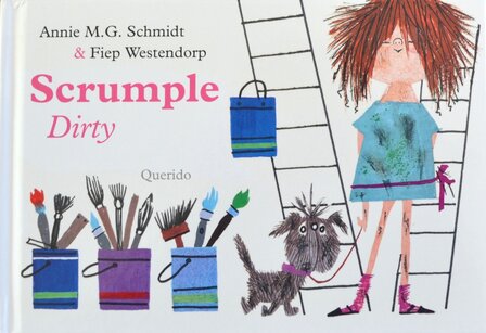 Scrumple Dirty - Annie M.G. Schmidt &amp; Fiep Westendorp