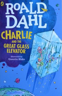 Charlie and the Great Glass Elevator - Roald Dahl