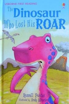 Level 3: The Dinosaur Who Lost His Roar - Usborne First Reading