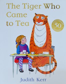 The Tiger Who Came to Tea - Judith Kerr