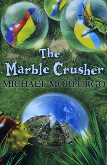 The Marble Crusher - Michael Morpurgo