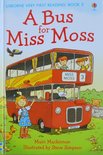 Book 3: A Bus for Miss Moss - Usborne Very First Reading