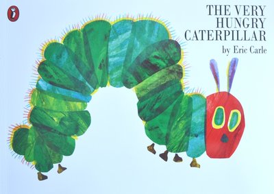 The Very Hungry Caterpillar - Eric Carle