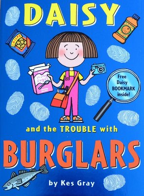 Daisy and the Trouble with Burglars - Kes Gray