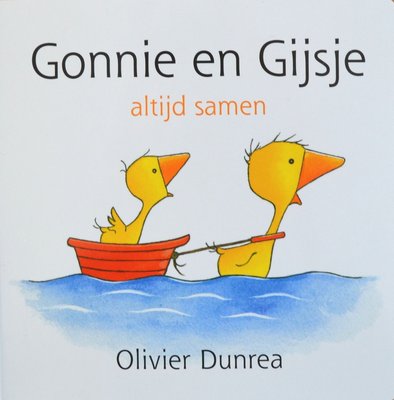 Gonnie en Gijsje: altijd samen - Olivier Dunrea