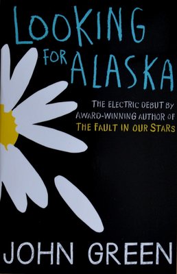 Looking for Alaska - John Green