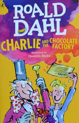 Charlie and the Chocolate Factory - Roald Dahl