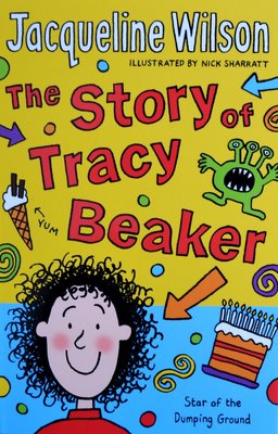 The Story of Tracy Beaker - Jacqueline Wilson