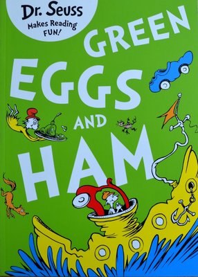 Green Eggs and Ham - Dr. Seuss