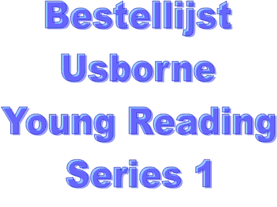 Bestellijst Usborne Young Reading - Series 1