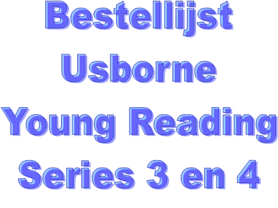 Bestellijst Usborne Young Reading - Series 3 en 4