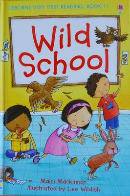 Book 11: Wild School - Usborne Very First Reading