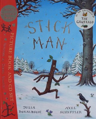 Stick Man (Book & CD set) - Julia Donaldson & Axel Scheffler