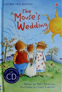 Level 3: The Mouse`s Wedding (Book CD) - Usborne First Reading